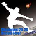Cricket Champions 20-20, 2011