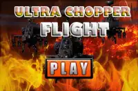 Ultra Chopper Flight Screen Shot 0
