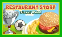 Restaurant Story: Soccer World Screen Shot 0