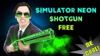 Simulator Neon Shotgun Free Screen Shot 0