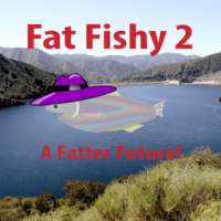 Fat Fishy 2 - A Fatter Future
