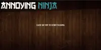 Annoying Ninja Mini Game Screen Shot 0