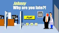 Johnny Why Are You Late Screen Shot 4
