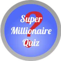 Super Millionaire Quiz