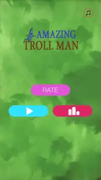 Amazing Troll Man Screen Shot 3