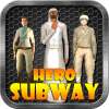 Hero Subway Running