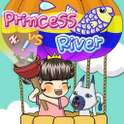 Princess Vs River