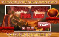 Super Sponge Fire land Screen Shot 3