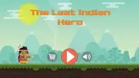 The Last Indian Hero Screen Shot 1