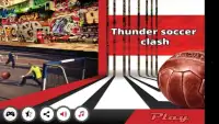 Thunder Soccer Clash Screen Shot 6