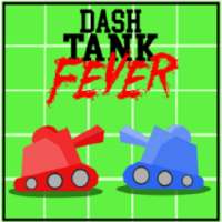 Dash Tank Fever