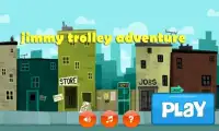 Jimmy Trolley Adventure Screen Shot 2