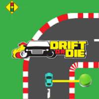 Drift or Die
