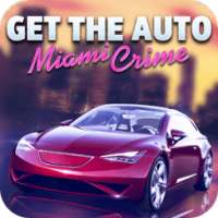Get The Auto: Miami Crime