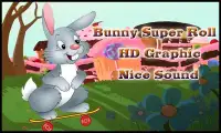 Bunny Super Roll Screen Shot 0