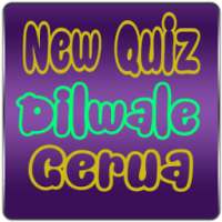 Quiz Dilwale Gerua
