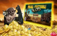 Mad Future Slots™ Screen Shot 7