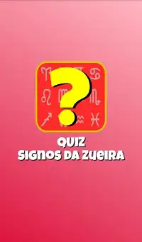 Quiz Signos da Zueira Screen Shot 9