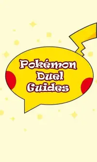 Best Guides Pokémon Duel * Screen Shot 1