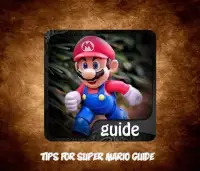 Tips for Su‍pe‍r Ma‍ri‍o guide Screen Shot 0