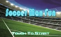 Soccer Man Fun Screen Shot 1