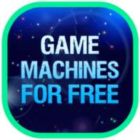 Game machines for free