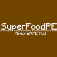 MinecraftPE: SuperFoodPE Mod