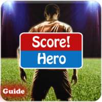 Guide Score! Hero New Hints