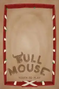 Bull Mouse Screen Shot 4