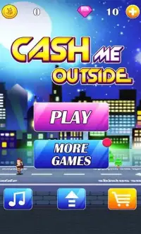 Cash Me Outside Screen Shot 0