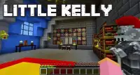 Mod Little Kelly for minecraft Screen Shot 0