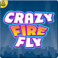 Crazy : Fire Fly