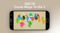 Tips Dumb Ways to Die 2 : The Games Screen Shot 0