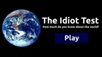 Idiot Test: How Much Do You Know About The World? Screen Shot 0