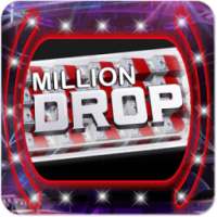 Million Drop