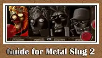 Guide For Metal Slug 2 Screen Shot 0