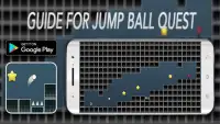 Guide For Jump Ball Quest Screen Shot 2