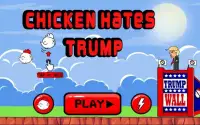 Chicken Hates Trump Screen Shot 0