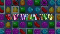 Guide for Candy Crush Saga Screen Shot 2