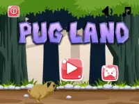 Pug Land- Dog Game Screen Shot 5