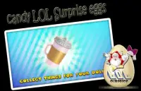 Guide for candy LOL Surprise eggs 2018 Screen Shot 1