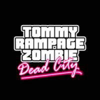 Tommy Rampage - Zombie City