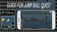 Guide For Jump Ball Quest Screen Shot 0