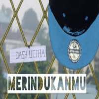 merindukanmu - dash uciha