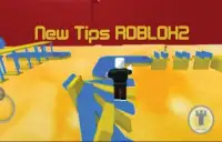 New Tips ROBLOX 2 Screen Shot 0