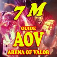 Guide for Garena AoV - Arena of Valor - 7 M