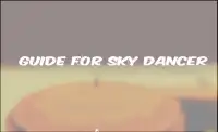 Guide for sky dancer Screen Shot 1