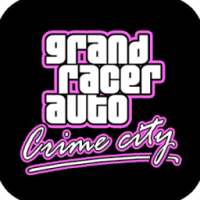 Grand Racer Auto Crime City