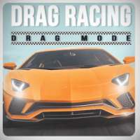 DRAG MODE - DRAG RACER