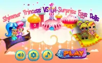 Princess Shimmer Vs Lol Surprise Eggs game Dolls Screen Shot 5
